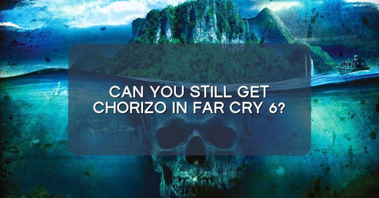 Can you still get Chorizo in Far Cry 6?