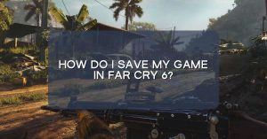 How do I save my game in Far Cry 6?