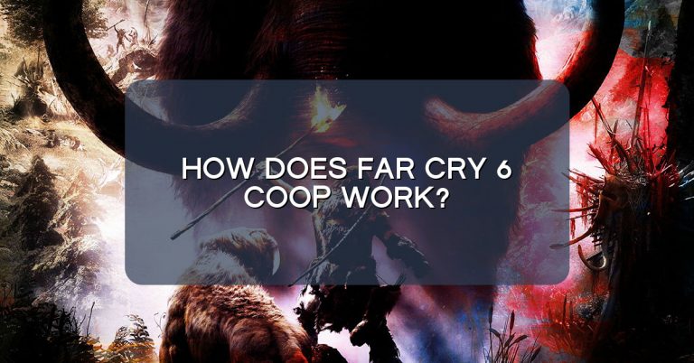 How does Far Cry 6 Coop work?