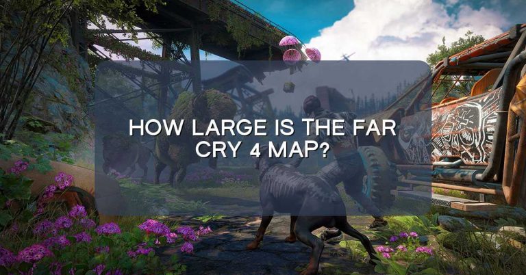 How large is the Far Cry 4 map?
