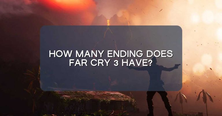 How many ending does Far Cry 3 have?