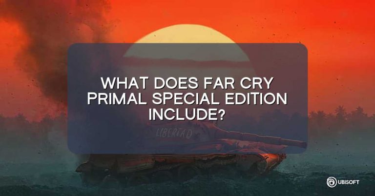 What does Far Cry Primal special edition include?